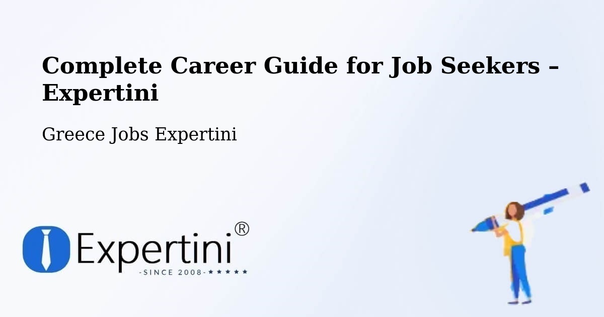Career Guide for Job Seekers – Manoláda - Manoláda, Greece Jobs Expertini