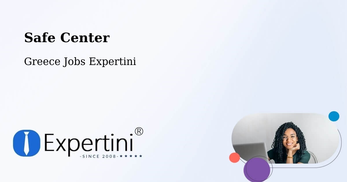 Safety Center – Manoláda - Greece Jobs Expertini